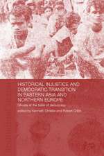 Historical Injustice and Democratic Transition in Eastern Asia and Northern Europe: Ghosts at the Table of Democracy