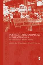 Political Communications in Greater China: The Construction and Reflection of Identity