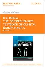 The Comprehensive Textbook of Biomechanics [No Access to Course] Elsevier eBook on Vitalsource (Retail Access Card): [Formerly Biomechanics in Clinic