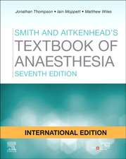 Smith and Aitkenhead's Textbook of Anaesthesia, Internationa