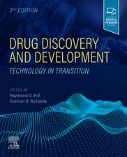 Drug Discovery and Development: Technology in Transition