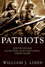 Patriots: Defending Australia's Natural Heritage