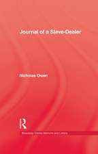 Journal Of A Slave-Dealer: A Living History of the Slave Trade