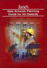 Jane's Safe Schools Planning Guide for All Hazards