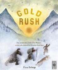 Delargy, F: GOLD RUSH