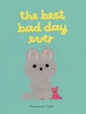 The Best Bad Day Ever