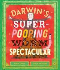 Darwin's Super-Pooping Worm Spectacular