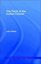 The Facts of the Cotton Famine