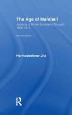 Age of Marshall: Aspects of British Economic Thought