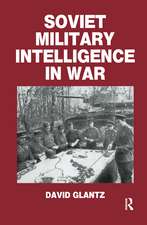 Soviet Military Intelligence in War