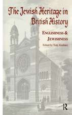 The Jewish Heritage in British History: Englishness and Jewishness