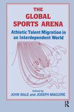 The Global Sports Arena: Athletic Talent Migration in an Interpendent World