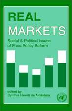 Real Markets: Social and Political Issues of Food Policy Reform