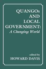 QUANGOs and Local Government: A Changing World