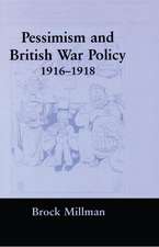 Pessimism and British War Policy, 1916-1918