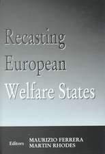 Recasting European Welfare States