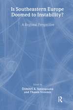 Is Southeastern Europe Doomed to Instability?: A Regional Perspective