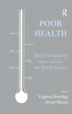 Poor Health: Social Inequality before and after the Black Report