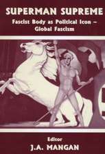 Superman Supreme: Fascist Body as Political Icon - Global Fascism