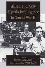 Allied and Axis Signals Intelligence in World War II