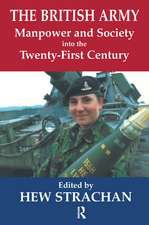 The British Army, Manpower and Society into the Twenty-first Century