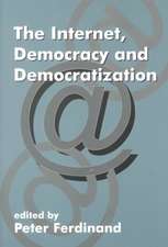 The Internet, Democracy and Democratization