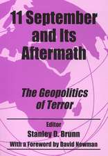 11 September and its Aftermath: The Geopolitics of Terror