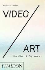 Video/Art: The First Fifty Years