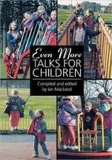 Even More Talks for Children