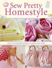 Finnanger, T: Sew Pretty Homestyle