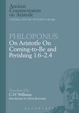 Philoponus: On Aristotle On Coming to be 1.6-2.4