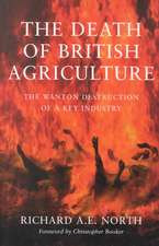 The Death of British Agriculture