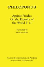 Philoponus: Against Proclus On the Eternity of the World 9-11