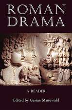 Roman Drama: A Reader