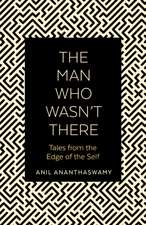 The Man Who Wasn't There