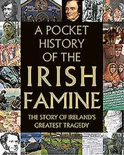 A Pocket History of the Irish Famine