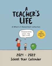 Teacher's Life Desk Calendar 2021 - 2022