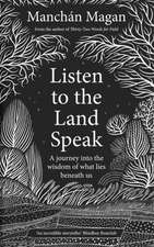 Listen to the Land Speak