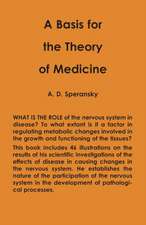 A Basis for the Theory of Medicine