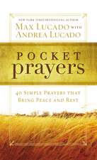 Pocket Prayers: 40 Simple Prayers that Bring Peace and Rest