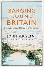 Bartley, D: Barging Round Britain