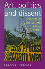 Art, Politics, and Dissent