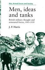 Men, Ideas and Tanks