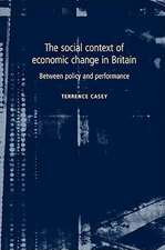 The Social Context of Economic Change in Britain