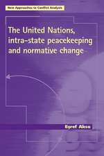 The United Nations, Intra-State Peacekeeping and Normative Change