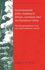 Environmental Policy-Making in Britain, Germany and the European Union