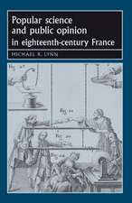 Popular Science and Public Opinion in Eighteenth-Century France