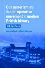 Consumerism and the Co-Operative Movement in Modern British History