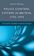 Police Control Systems in Britain, 1775 1975