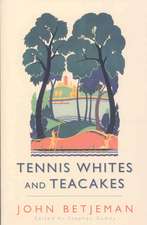 Tennis Whites and Teacakes